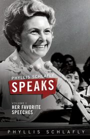 Phyllis Schlafly Speaks, Volume 1, Schlafly Phyllis