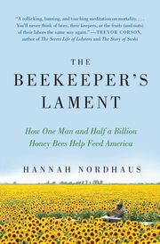 Beekeeper's Lament, The, Nordhaus Hannah