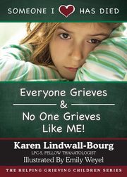 Someone I Love Has Died, Lindwall-Bourg Karen