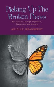 Picking Up The Broken Pieces, Bradberry Arielle