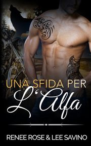 Una sfida per l'Alfa, Rose Renee