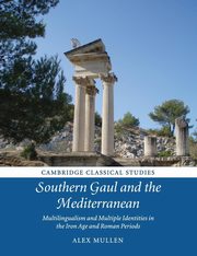 Southern Gaul and the Mediterranean, Mullen Alex