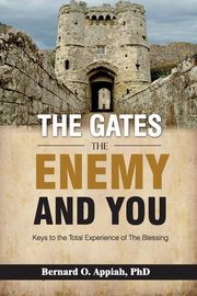 The Gate, The Enemy and You, APPIAH BERNARD O