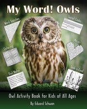 My Word! Owls, Schwan Eduard