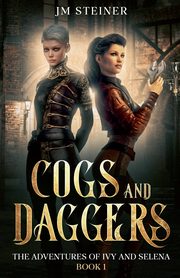 Cogs and Daggers, Steiner JM