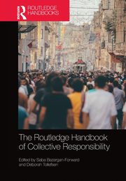 The Routledge Handbook of Collective Responsibility, 