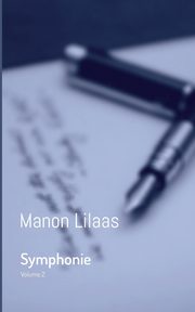 Symphonie, Lilaas Manon