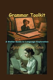 Grammar Toolkit, Sario Azhar ul Haque