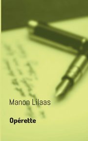 Oprette, Lilaas Manon