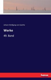 Werke, Goethe Johann Wolfgang von