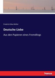 Deutsche Liebe, Mller Friedrich Max