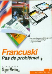 ksiazka tytu: Francuski Pas de probleme!+ Poziom redni autor: Pleciski Jacek