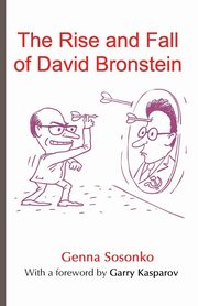 The Rise and Fall of David Bronstein, Sosonko Genna
