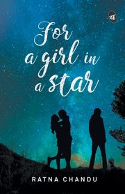 For a Girl in a Star, Chandu Ratna