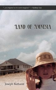 Land of Amnesia, Bathanti Joseph