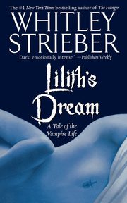 Lilith's Dream, Strieber Whitley