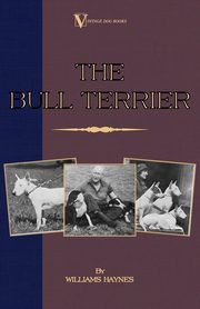 The Bull Terrier, Haynes Williams