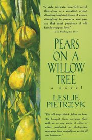 Pears on a Willow Tree, Pietrzyk Leslie