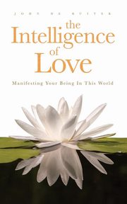 The Intelligence of Love, de Ruiter John