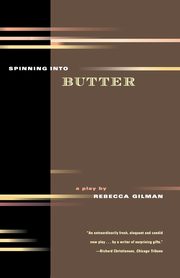 Spinning Into Butter, Gilman Rebecca