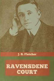Ravensdene Court, Fletcher J. S.