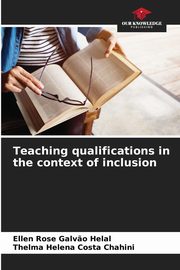 Teaching qualifications in the context of inclusion, Galv?o Helal Ellen Rose