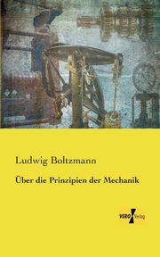ber die Prinzipien der Mechanik, Boltzmann Ludwig