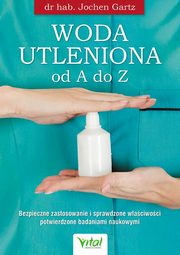 Woda utleniona od A do Z, Gartz Jochen