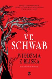 Wiedma z Bliska, V.E. Schwab