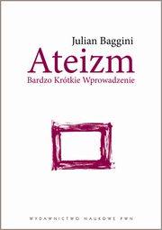 ksiazka tytu: Ateizm autor: Baggini Julian