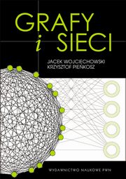 Grafy i sieci, Wojciechowski Jacek, Piekosz Krzysztof