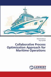 Collaborative Process Optimization Approach for Maritime Operations, Kosuri Kishore