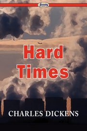 Hard Times, Dickens Charles