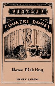 ksiazka tytu: Home Pickling autor: Sarson Henry