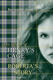 The effects of Henry's cage., Joyce Bernadette