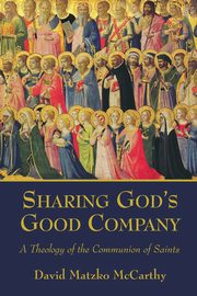 Sharing God's Good Company, McCarthy David Matzko