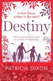Destiny, Dixon Patricia
