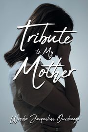 Tribute to My Mother, Ouedraogo Wendso Jacqueline