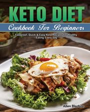 Keto Diet Cookbook For Beginners, Bledsoe Allen