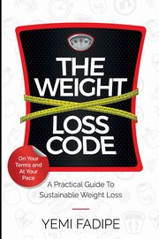 The Weight Loss Code, Fadipe Yemi