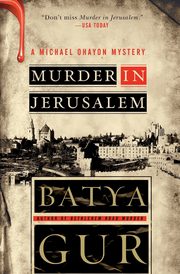 Murder in Jerusalem, Gur Batya