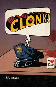 CLONK!, Rieger J. P.