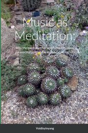 Music as Meditation, Yinyang Voidis