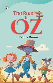 The Road to Oz, BAUM L. FRANK