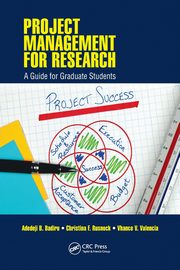 Project Management for Research, Badiru Adedeji B.