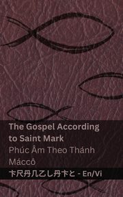 The Bible (The Gospel According to  Saint Mark) / Kinh Thnh (Phc m Theo Thnh  Mcc), KJV
