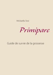 Primipare, Sissi Mickaella