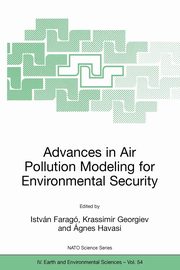 Advances in Air Pollution Modeling for Environmental Security, 