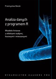 Analiza danych z programem R, Biecek Przemysaw