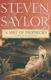 A Mist of Prophecies, Saylor Steven